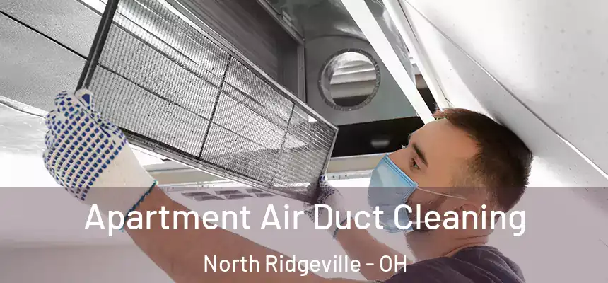  Apartment Air Duct Cleaning North Ridgeville - OH
