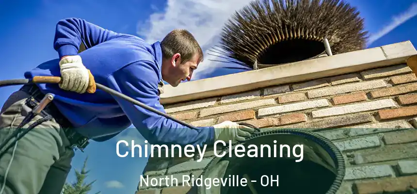  Chimney Cleaning North Ridgeville - OH